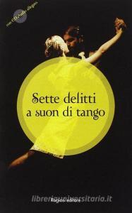 Sette delitti a suon di tango. Con CD Audio.pdf