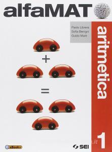 AlfaMAT. Aritmetica. Con Tavole numeriche-Quaderno per le competenze. Per la Scuola media vol.1.pdf