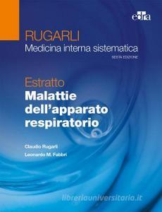 Rugarli. Medicina interna sistematica. Estratto: Malattie dellapparato respiratorio.pdf