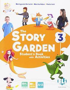 The story garden. Per la Scuola elementare. Con e-book. Con espansione online vol.3.pdf