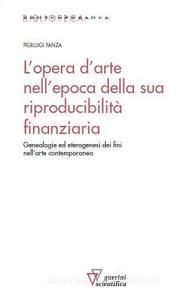 L opera darte nellepoca della sua riproducibilità finanziaria. Genealogie ed eterogenesi dei fini nellarte contemporanea.pdf
