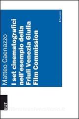 I set cinematografici nellesempio della Friuli Venezia Giulia film commision.pdf