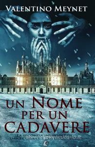 Un nome per un cadavere. La seconda indagine di Smiley Grant e David Colburn.pdf