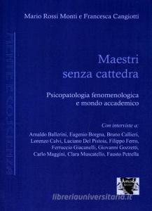 Maestri senza cattedra. Psicopatologia fenomenologica e mondo accademico.pdf