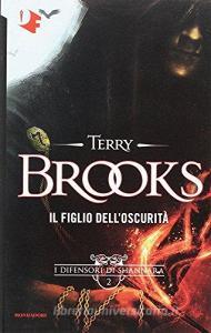 Il figlio delloscurità. I difensori di Shannara vol.2.pdf