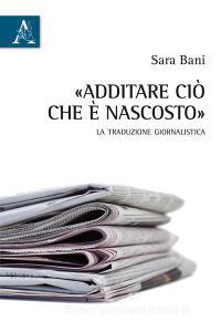 Additare ciò che è nascosto. La traduzione giornalistica.pdf