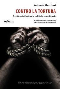 Contro la tortura. Trentanni di battaglie politiche e giudiziarie.pdf