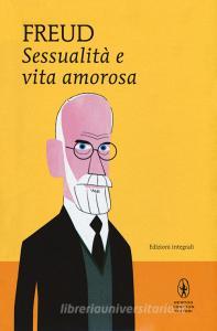 Sessualità e vita amorosa. Ediz. integrale.pdf