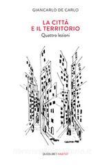 La città e il territorio. Quattro lezioni.pdf