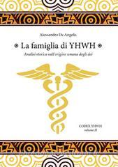 Ebook La famiglia di YHWH di Alessandro De Angelis edito da Youcanprint