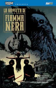 La nascita di fiamma nera. Hellboy presenta B.P.R.D.pdf