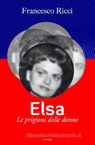 Elsa. Le prigioni delle donne.pdf