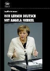 Wir lernen Deutsch mit Angela Merkel. Con DVD.pdf
