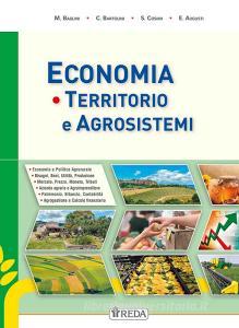 Ebook Economia territorio e agrisistemi - volume + prontuario edito da Reda Edizioni