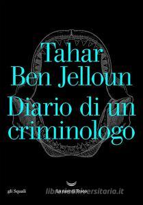 Libro Ebook Diario di un criminologo di Tahar Ben Jelloun di La nave di Teseo