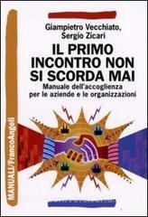 Il primo incontro non si scorda mai. Manuale dellaccoglienza sociale per le aziende e le organizzazioni.pdf