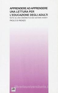 Apprendere ad apprendere. Una lettura per leducazione degli adulti.pdf