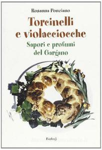 Torcinelli e violacciocche. Sapori e profumi del Gargano.pdf