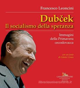 Ebook Dubcek di Saggi Leoncini edito da Gangemi Editore