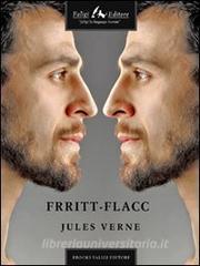Libro Ebook FrrittFlacc di Verne Jules di Faligi Editore