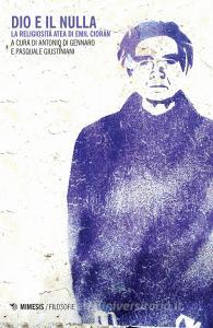 Dio e il nulla. La religiosità atea di Emil Cioran.pdf