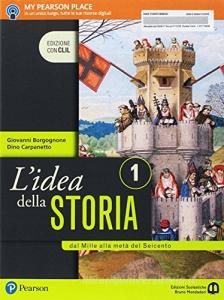 Idea della storia. Con CLIL. Per le Scuole superiori. Con e-book. Con espansione online vol.1.pdf