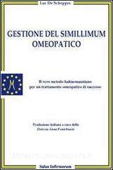 Gestione del simillimum omeopatico. Il vero metodo hahnemanniano per un trattamento omeopatico di successo.pdf