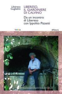 Libereso, il giardiniere di Calvino. Da un incontro di Libereso Guglielmi con Ippolito Pizzetti.pdf