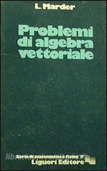 Problemi di algebra vettoriale.pdf