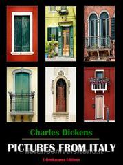 Ebook Pictures from Italy di Charles Dickens edito da E-BOOKARAMA