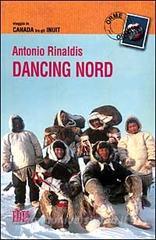 Dancing nord. Viaggio in Canada tra gli inuit.pdf