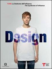 TDM6 design. La sindrome dellinfluenza. Ediz. italiana e inglese.pdf