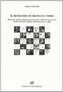 Il romanzo in bianco e nero. Ricerche sulluso degli spazi bianchi e dellinterpunzione nella narrativa italiana dellOttocento a oggi.pdf