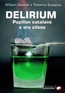 Delirium. Papillon catalano e oro cileno.pdf