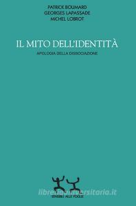 Il mito dellidentità. Apologia della dissociazione.pdf