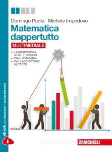 Matematica dappertutto. Per le Scuole superiori. Con espansione online.pdf