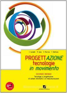 Progettazione. Tecnologie in movimento. Vol. unico. Per gli Ist. tecnici e professionali. Con espansione online.pdf