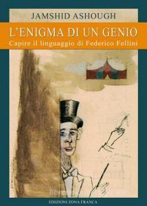 L enigma di un genio. Capire il linguaggio di Federico Fellini.pdf