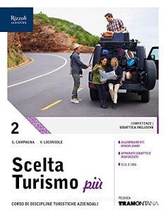 Scelta turismo più. (Adozione tipo B). Per le Scuole superiori. Con ebook. Con espansione online vol.2.pdf