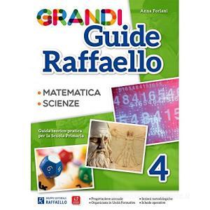 Grandi guide Raffaello. Matematica. Scienze. Guida teorico-pratica per la scuola primaria vol.4.pdf