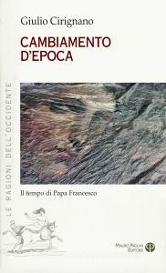 Cambiamento depoca. Il tempo di Papa Francesco.pdf