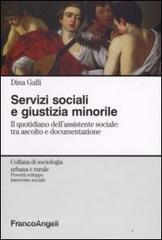 Servizi sociali e giustizia minorile. Il quotidiano dellassistente sociale: tra ascolto e documentazione.pdf
