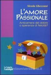 L amore passionale. Anticamera del dolore o speranza di felicità?.pdf