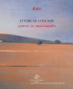Ettore de Conciliis. Opere in movimento.pdf