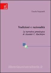 Tradizioni e razionalità. La narrativa genealogica di Alasdair C. MacIntyre.pdf