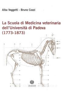 La scuola di medicina veterinaria dellUniversità di Padova (1773-1873).pdf