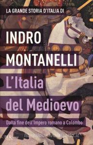 La grande storia dItalia. LItalia del Medioevo. Dalla fine dellImpero romano a Colombo.pdf
