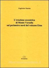 L eruzione eccentrica di monte Verzella sul perimetro nord del vulcano Etna.pdf