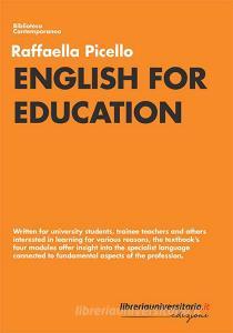 Ebook English for education di Raffaella  Picello edito da libreriauniversitaria.it