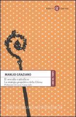 Il secolo cattolico. La strategia geopolitica della Chiesa.pdf